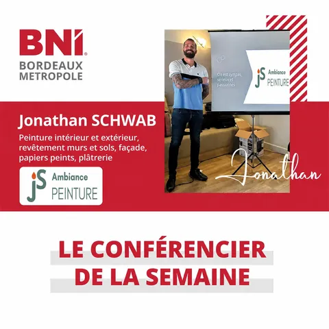 Jonathan Schwab, conférencier de la semaine au groupe BNI Bordeaux Métropole
